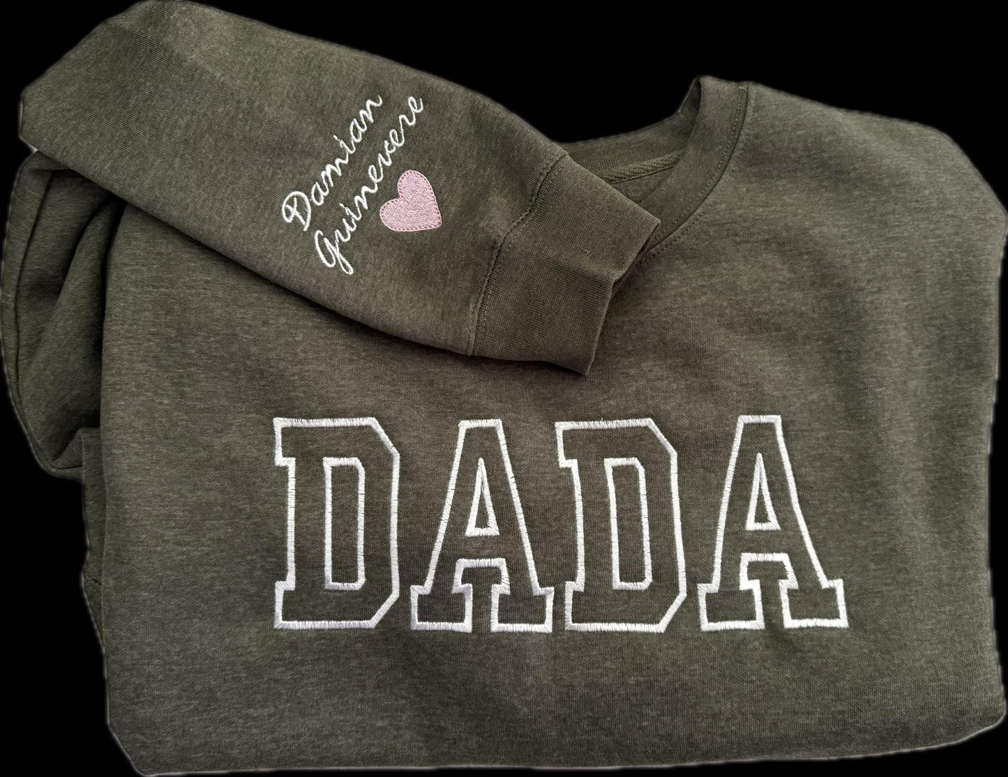 Embroidered "DADA" or "DAD" Sweatshirt with Custom Sleeve