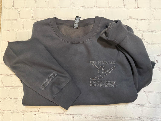Tortured Dance Moms Department Sweatshirt