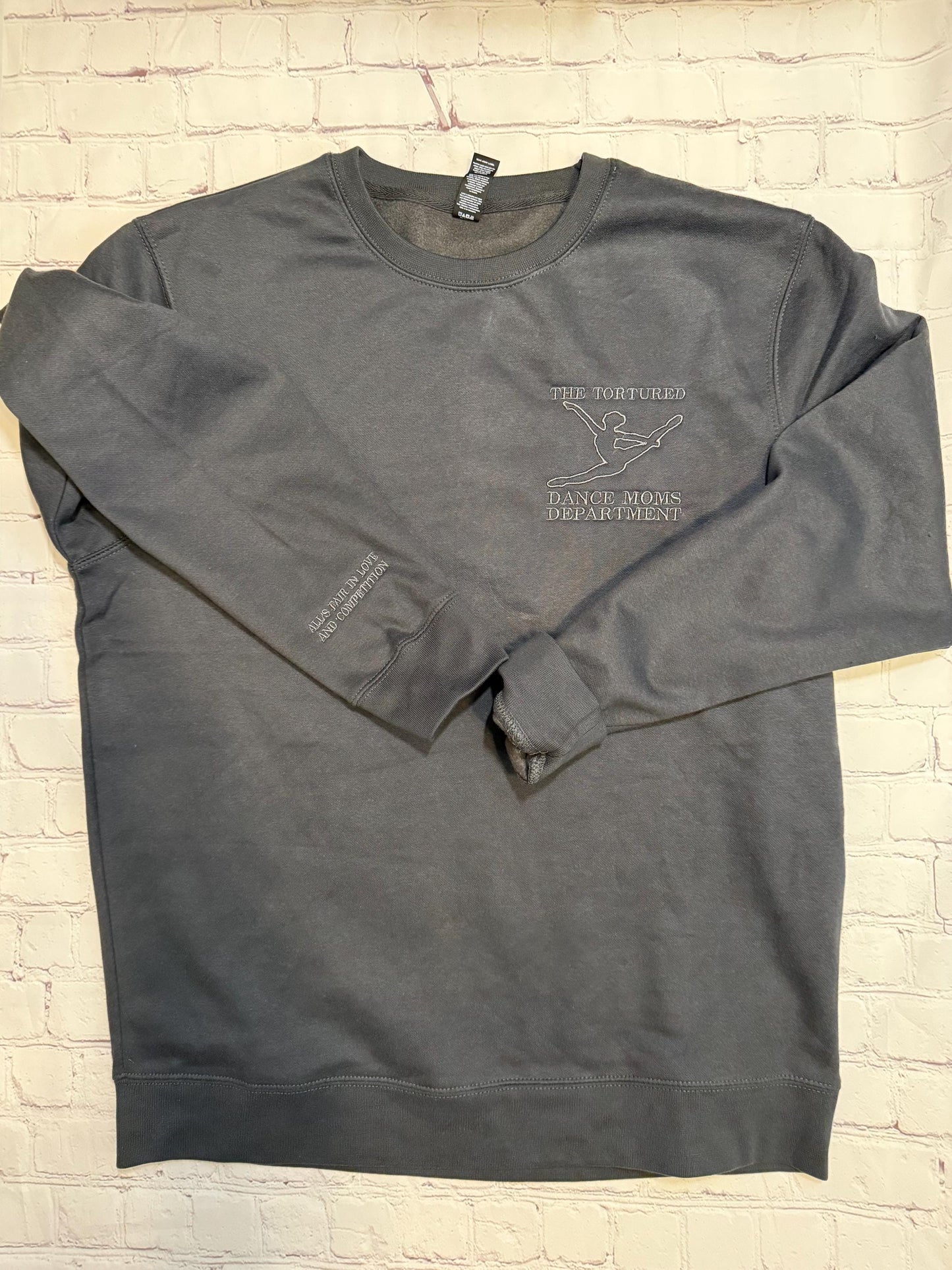 Tortured Dance Moms Department Sweatshirt